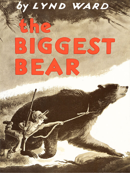 Title details for The Biggest Bear by Lynd Ward - Available